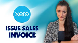 How to issue a Sales invoice on Xero [upl. by Amato]