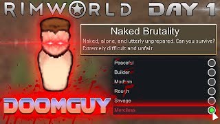 Doomguy VS RimWorld on MERCILESS Difficulty  NAKED BRUTALITY Start Hardest [upl. by Eissen10]