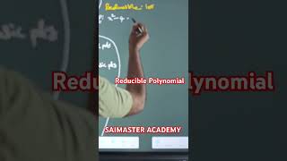 Reducible Polynomial polynomials Saimasteracademy [upl. by Anafetse]