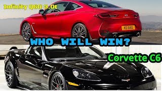 2005 Corvette C6 vs 2017 Infiniti Q60 [upl. by Latsyc]