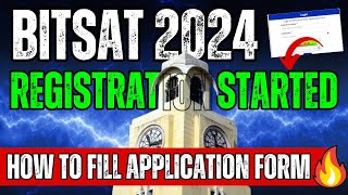 BITSAT 2024 How to Fill Application form Complete Process to fill BITSAT form  BITS Pilani [upl. by Kaiulani]