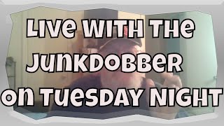 Join Us For An Exciting Live Stream With Junkdobber Every Tuesday Night  5724 [upl. by Darius]