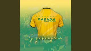 Bafana Bafana Syabangena [upl. by Nodyarb]