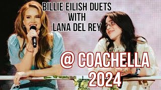 ✨ Lana Del Rey and Billie Eilish perform surprise duet at Coachella 2024 ✨ redchilliesred [upl. by Yssak456]