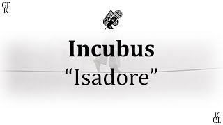 Incubus  Isadore karaoke [upl. by Frazer707]