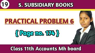 Class 11 Accounts Practical problem 6 page no 174  lesson 5 subsidiary books lecture 19 [upl. by Yttig]