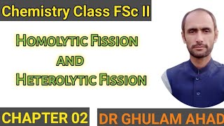 Homolytic Fission and Heterolytic Fission  Chemistry Class FSc II  Ch02  in Urdu [upl. by Ayrb818]