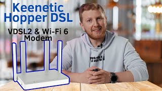 VDSL2 ve WiFi 6 Bir Arada Keenetic Hopper DSL İncelemesi [upl. by Ailssa735]