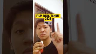 Film Rilis Tahun 2025 [upl. by Itnavart]