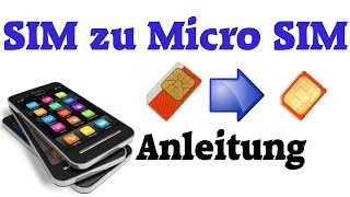 Anleitung Sim Karte zu Micro Sim Karte zuschneiden [upl. by Anairotciv328]