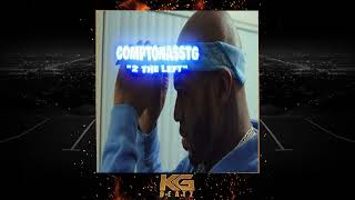 ComptonAssTG  2 The Left Prod By Hermanata New 2022 [upl. by Stanfill18]