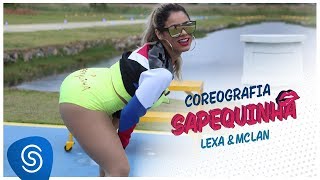 Lexa e Mc Lan  Sapequinha  Coreografia Oficial [upl. by Iasi]