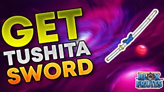 How To Get the Tushita Sword in Blox Fruits A Complete Guide [upl. by Adehsor]