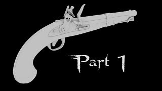 Flintlock Pistol  Part 1 [upl. by Mattson529]