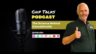 Chip Talks The Science Behind Cannabinoids [upl. by Anuaik255]