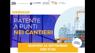 WEBINAR 24092024 PATENTE A PUNTI NEI CANTIERI [upl. by Nosro]