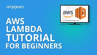 AWS Lambda Tutorial For Beginners  What is AWS Lambda  AWS Lambda For Beginners  Simplilearn [upl. by Siuqaj]