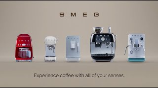 Smeg  Experience Coffee With All Your Senses [upl. by Eneluqcaj203]