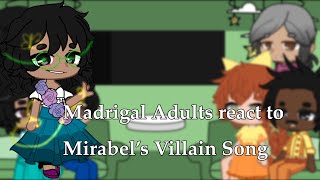 Madrigal Adults react to Mirabel’s Villian Song  Encanto [upl. by Acitel105]