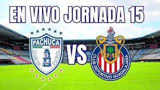 PACHUCA VS CHIVAS EN VIVO JORNADA 15 [upl. by Enelyad]