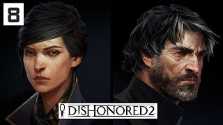 Dishonored 2 Gameplay Part 8  Shadow Walk Best Ability  Lets Play Walkthrough Stealth PC [upl. by Hseyaj]