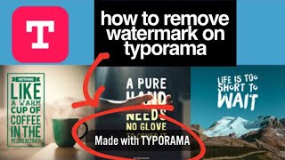 How To Remove Watermark on Typorama The Easiest Way [upl. by Ahsienek]