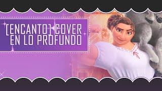 EN LO PROFUNDO PESO ENCANTO  Cover Español by LordM [upl. by Nnaaras]