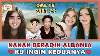 TERPESONA DUO CANTIK ALBANIA MASALAHMU HILANG SEMENTARA  OME TV  PART 79 [upl. by Adnarram]