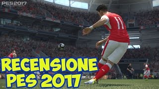 PES 2017  RECENSIONE ITA HD [upl. by Belinda]