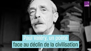 Paul Valéry un poète face au déclin de la civilisation [upl. by Nanreh]