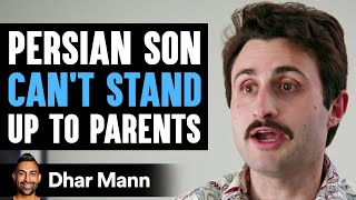 Persian SON CANT STAND Up To PARENTS  Dhar Mann Studios [upl. by Irby]