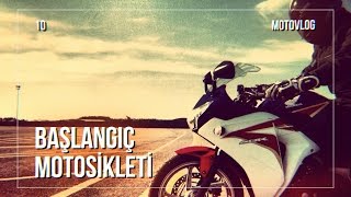 Başlangıç Motosikleti amp Motosiklete Başlangıç [upl. by Eatnuhs]