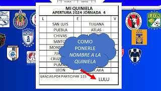 COMO LLENAR UNA QUINIELA Y PONERLE NOMBRE LIGA MX 2024 GANAR DINERO [upl. by Naillimixam]