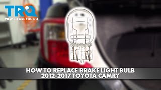 How to Replace Brake Light Bulb 20122017 Toyota Camry [upl. by Julius360]