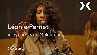 Léonie Pernet  quotLes chants de Maldororquot  session live  Le Cirque de Consolation [upl. by Tali228]