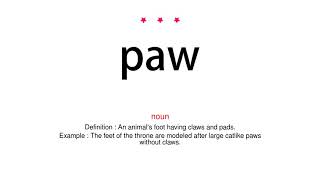 How to pronounce paw  Vocab Today [upl. by Nisior]