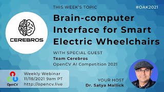 A Braincomputer Interface for Nextgen Smart Electric Wheelchairs  OpenCV Live Ep 34  111821 [upl. by Aluin]