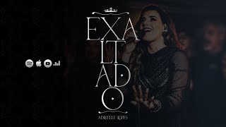 EXALTADO  ADRIELLE LOPES [upl. by Ruscher]