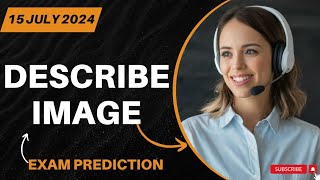 PTE Academic amp PTE Core Speaking Describe Image  July 2024 Predictions amp Practice [upl. by Ecirp957]