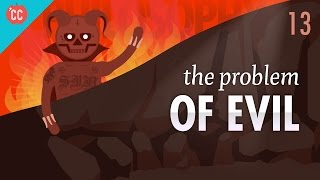 The Problem of Evil Crash Course Philosophy 13 [upl. by Marcella]