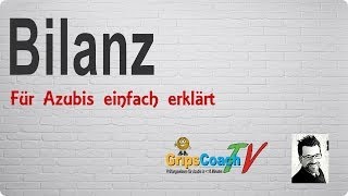 BILANZ ✅ einfach erklärt ⭐ GripsCoachTV [upl. by Thurston153]