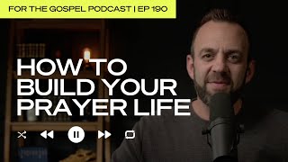 How to Build Your Prayer Life  Costi Hinn  EP 190 [upl. by Izabel]