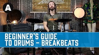 Beginners Guide to Drums Episode 5  Breakbeats [upl. by Hook]