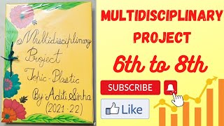 Multidisciplinary Project on Plastic  6th to 8th  Multidisciplinary Project File Ideas  Aditi [upl. by Rhonda]