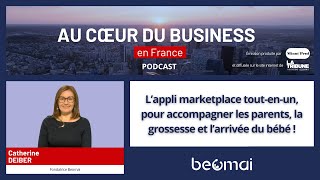 BEOMAI  L’appli marketplace toutenun pour les parents la grossesse et l’arrivée du bébé [upl. by Brodeur]