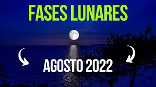 🌙🌟 Fases Lunares Agosto 2022  Qual Lua Estamos Hoje [upl. by Enohpets]