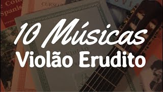 10 Músicas pra Começar no Violão Erudito  Fabio Lima Video Aula [upl. by Doralynne]