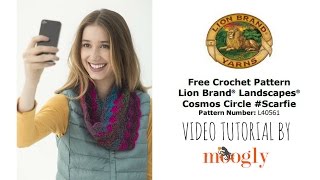 How to Crochet Lion Brand Cosmos Circle Scarfie [upl. by Susannah]