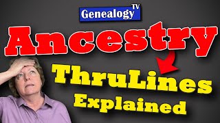 Ancestry ThruLines in 2023 Understanding How to Use it Properly and How it Works [upl. by Mitchael]