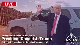 LIVE REPLAY Trump to Visit the US Southern Border in Cochise County AZ  82224 [upl. by Dolhenty586]